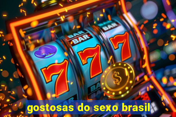 gostosas do sexo brasil